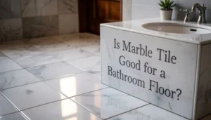 is-marble-tile-good-for-a-bathroom-floor